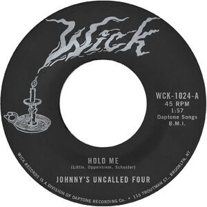 Johnny's Uncalled Four - Hold Me b/w Windy and Warm  7-INCH SINGLE